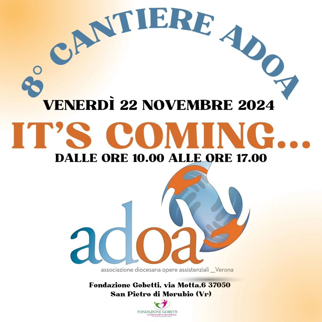 8• CANTIERE ADOA 
                  22 NOVEMBRE 2024
in Fondazione Gobetti Via Motta, 6
37050 San Pietro di Morubio (VR)
Pranzo e pausa caf…